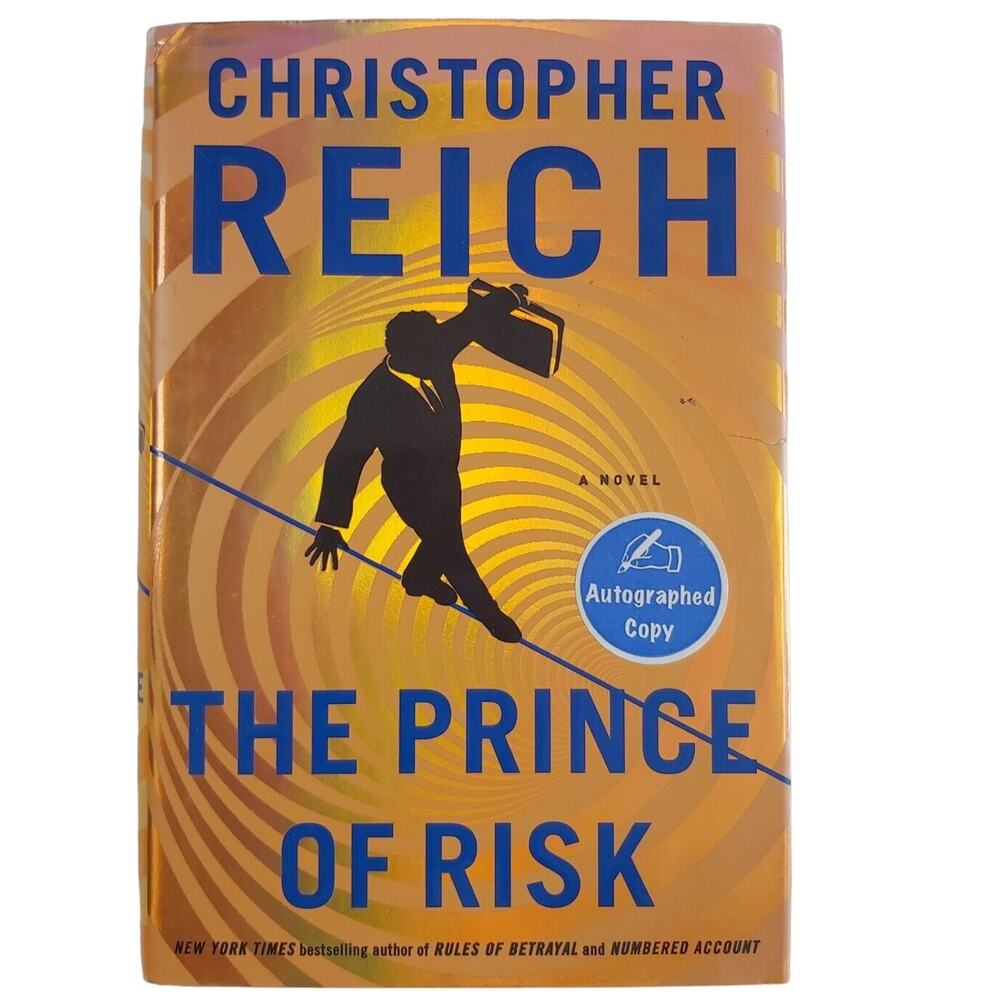 SIGNED “The Prince of Risk” by Christopher Reich 2013 1st Edition Hardcover